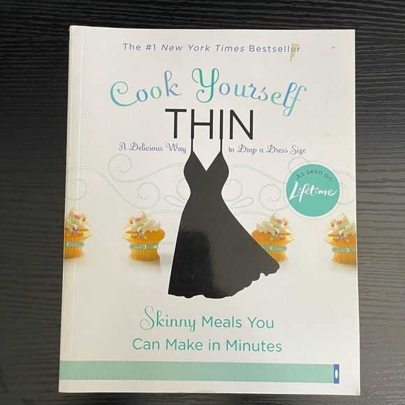 Cook Yourself THIN Cookbook ~ Skinny Meals You Can Make in Minutes - Picture 1 of 7